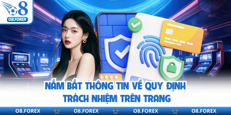 Nắm bắt thông tin về quy định trách nhiệm trên trang